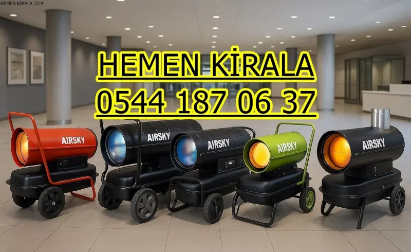 Diyarbakır Bismil Elektrikli Kiralık Isımak Isıtıcı Kiralama Mazotlu Isıtıcılar