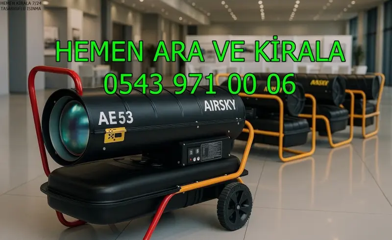 Edirne Merkez ve Aksaray Merkez ve Kırşehir Merkez MAZOTLU ISIMAK ISITICI KİRALAMA