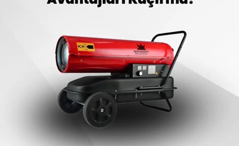 En İyi Mazotlu Isıtıcı Nedir? Nerelerde Kullanılır?