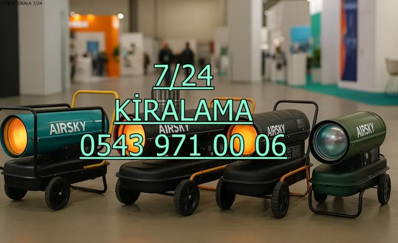 Gaziantep Araban Elektrikli Kiralık Isımak Isıtıcı Kiralama Mazotlu Isıtıcılar