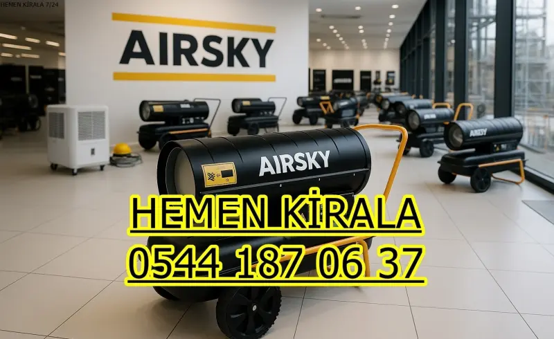 İstanbul Küçükçekmece Elektrikli Kiralık Isımak Isıtıcı Kiralama Mazotlu Isıtıcılar
