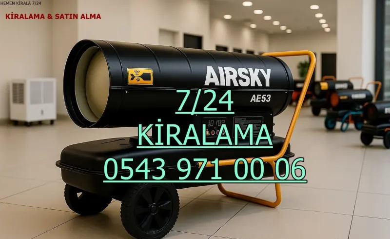 İstanbul Üsküdar Elektrikli Kiralık Isımak Isıtıcı Kiralama Mazotlu Isıtıcılar