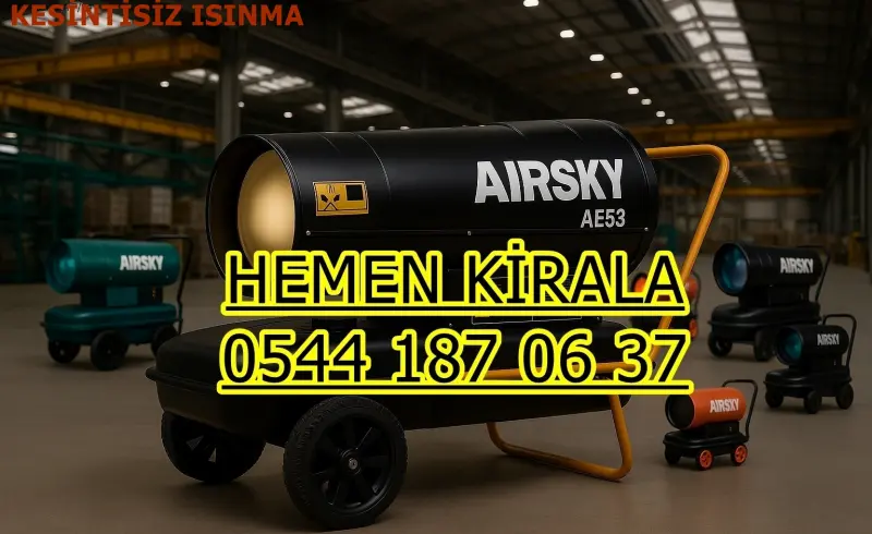 Kocaeli Başiskele Elektrikli Kiralık Isımak Isıtıcı Kiralama Mazotlu Isıtıcılar