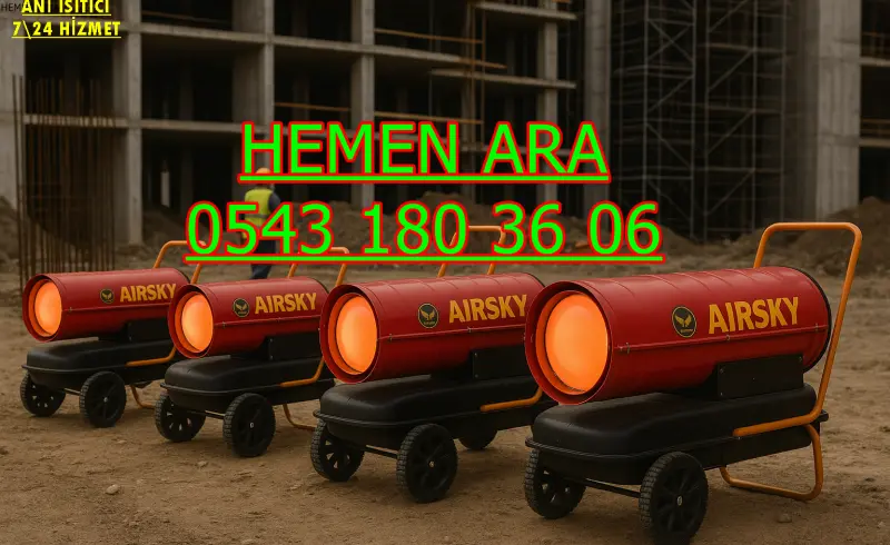 Kocaeli Körfez Elektrikli Kiralık Isımak Isıtıcı Kiralama Mazotlu Isıtıcılar