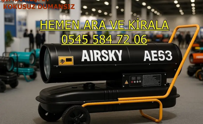 Malatya Elektrikli Kiralık Isımak Isıtıcı Kiralama Mazotlu Isıtıcılar