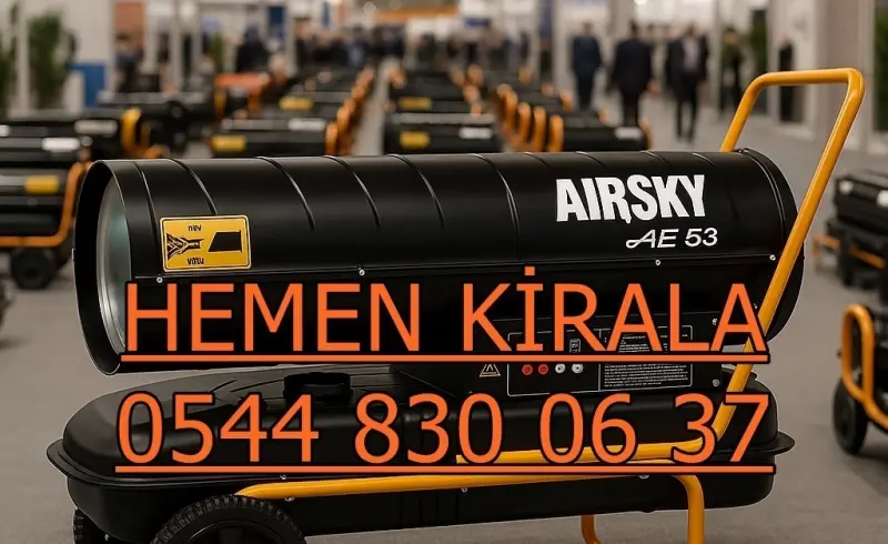 Mardin Elektrikli Kiralık Isımak Isıtıcı Kiralama Mazotlu Isıtıcılar