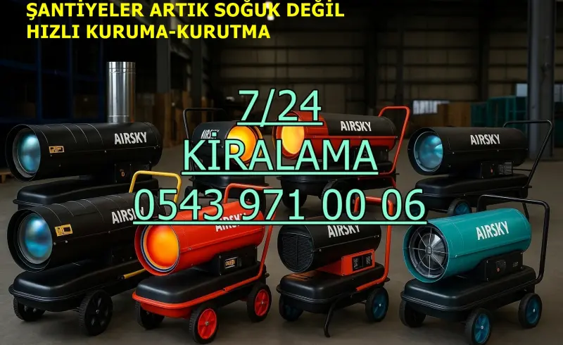 Sakarya Elektrikli Kiralık Isımak Isıtıcı Kiralama Mazotlu Isıtıcılar