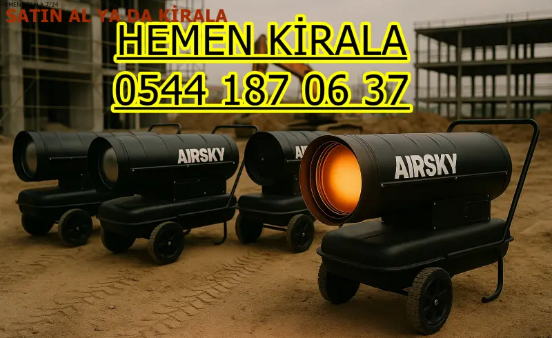 Samsun Atakum Elektrikli Kiralık Isımak Isıtıcı Kiralama Mazotlu Isıtıcılar