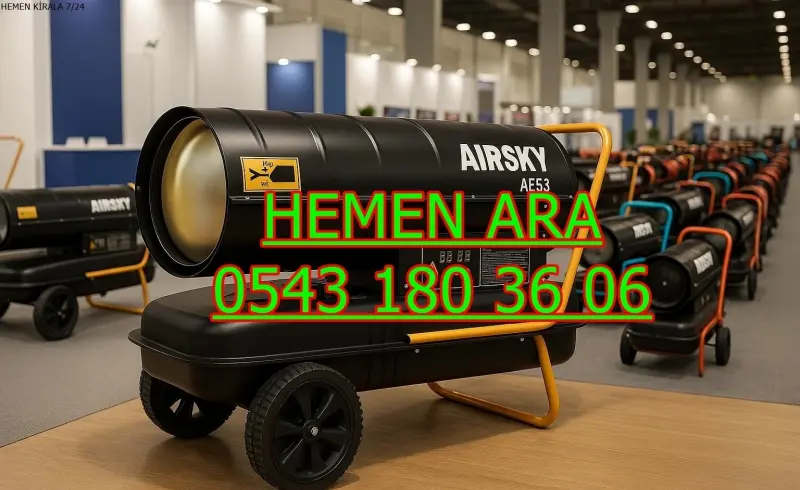 Şanlıurfa Ceylanpınar Elektrikli Kiralık Isımak Isıtıcı Kiralama Mazotlu Isıtıcılar