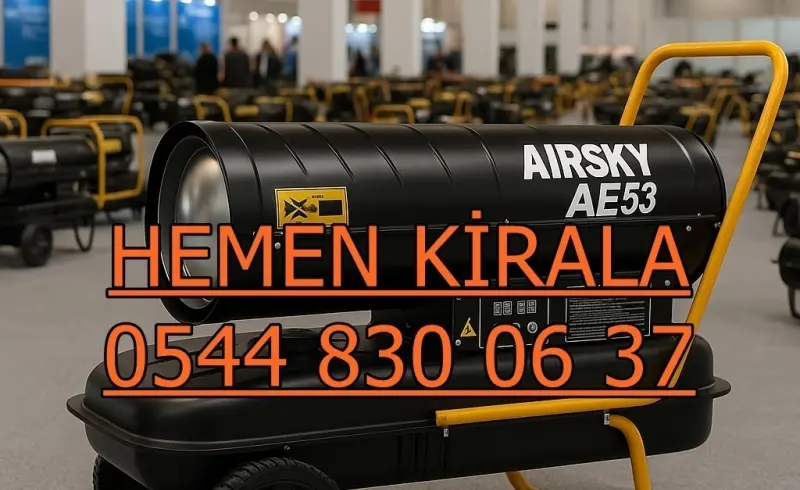 Şanlıurfa Eyyübiye Elektrikli Kiralık Isımak Isıtıcı Kiralama Mazotlu Isıtıcılar