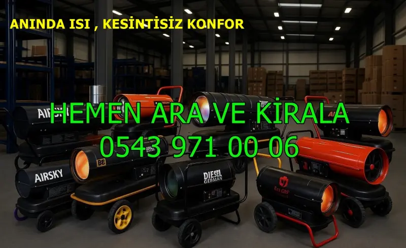 Yalova Elektrikli Kiralık Isımak Isıtıcı Kiralama Mazotlu Isıtıcılar