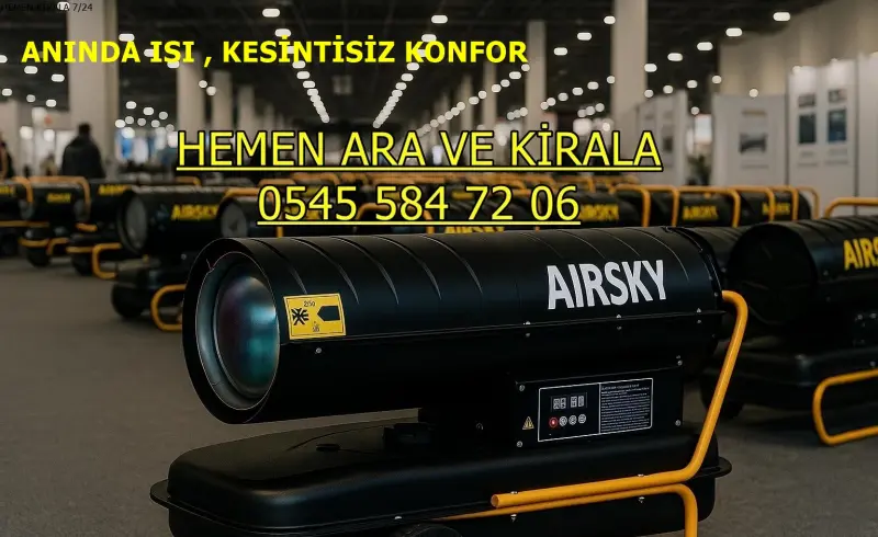 Zonguldak Elektrikli Kiralık Isımak Isıtıcı Kiralama Mazotlu Isıtıcılar